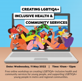 Creating LGBTIQA+ inclusive health and community services
